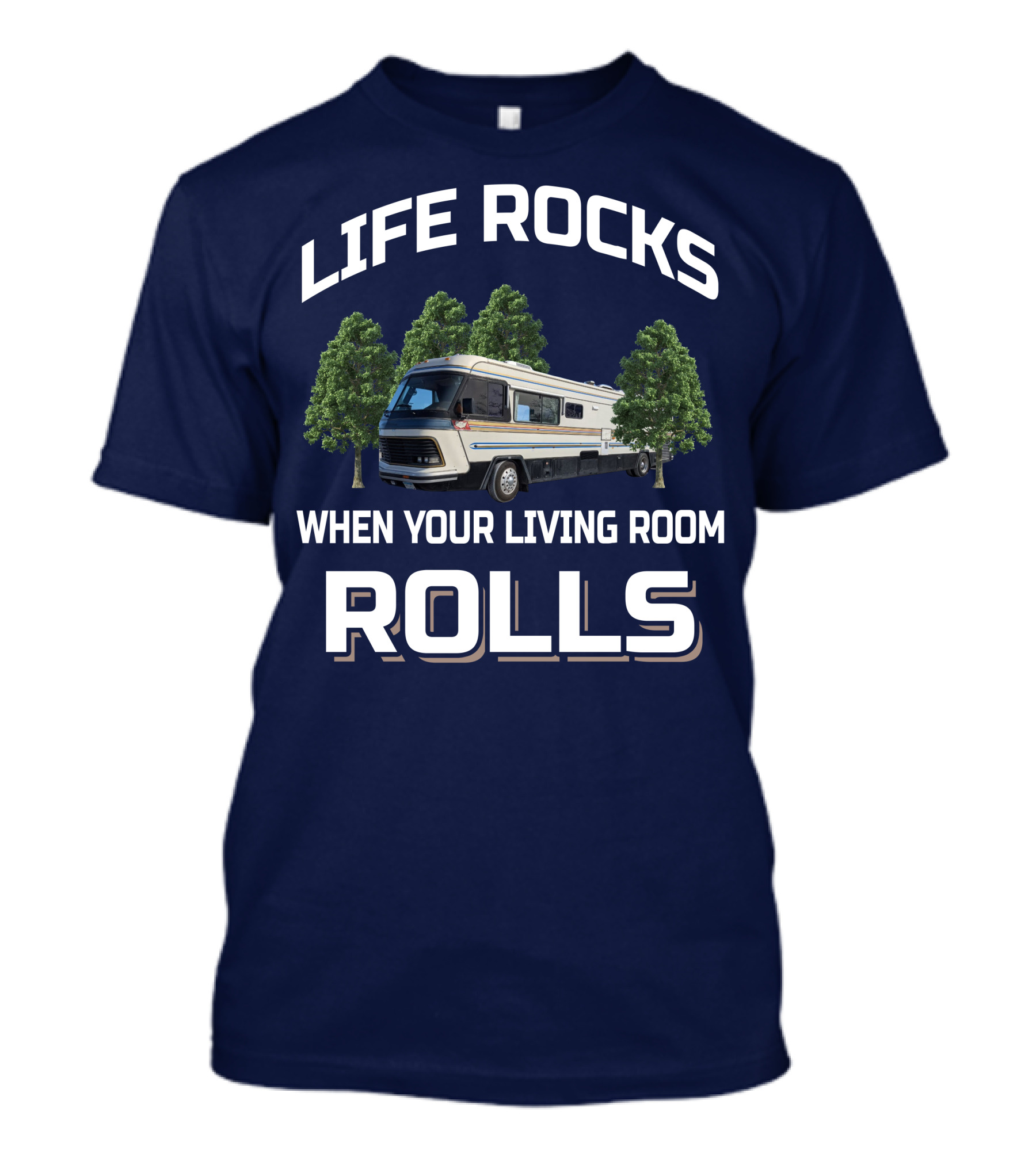 LIFE ROCKS WHEN YOUR LIVING ROOM ROLLS Vintage Holiday Ramblers T-Shirt