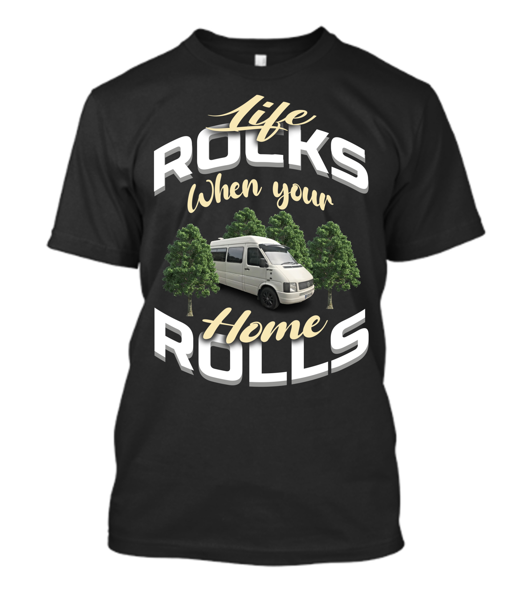 Life Rocks When Your Home Rolls VW LT35 Campers T-Shirt