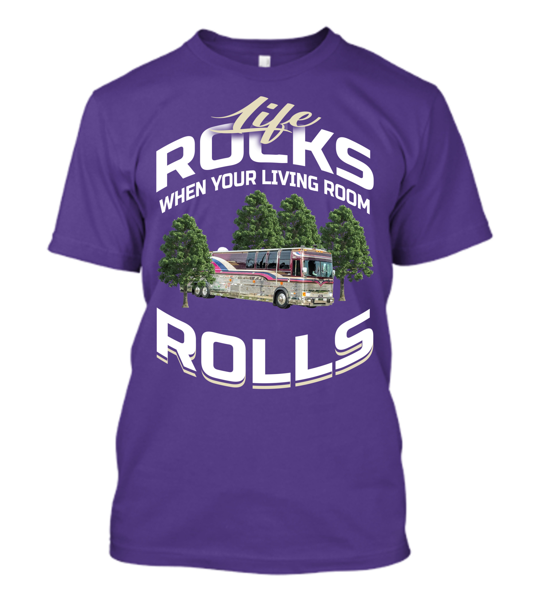 Life Rocks When Your Living Room Rolls Prevost Community T-Shirt