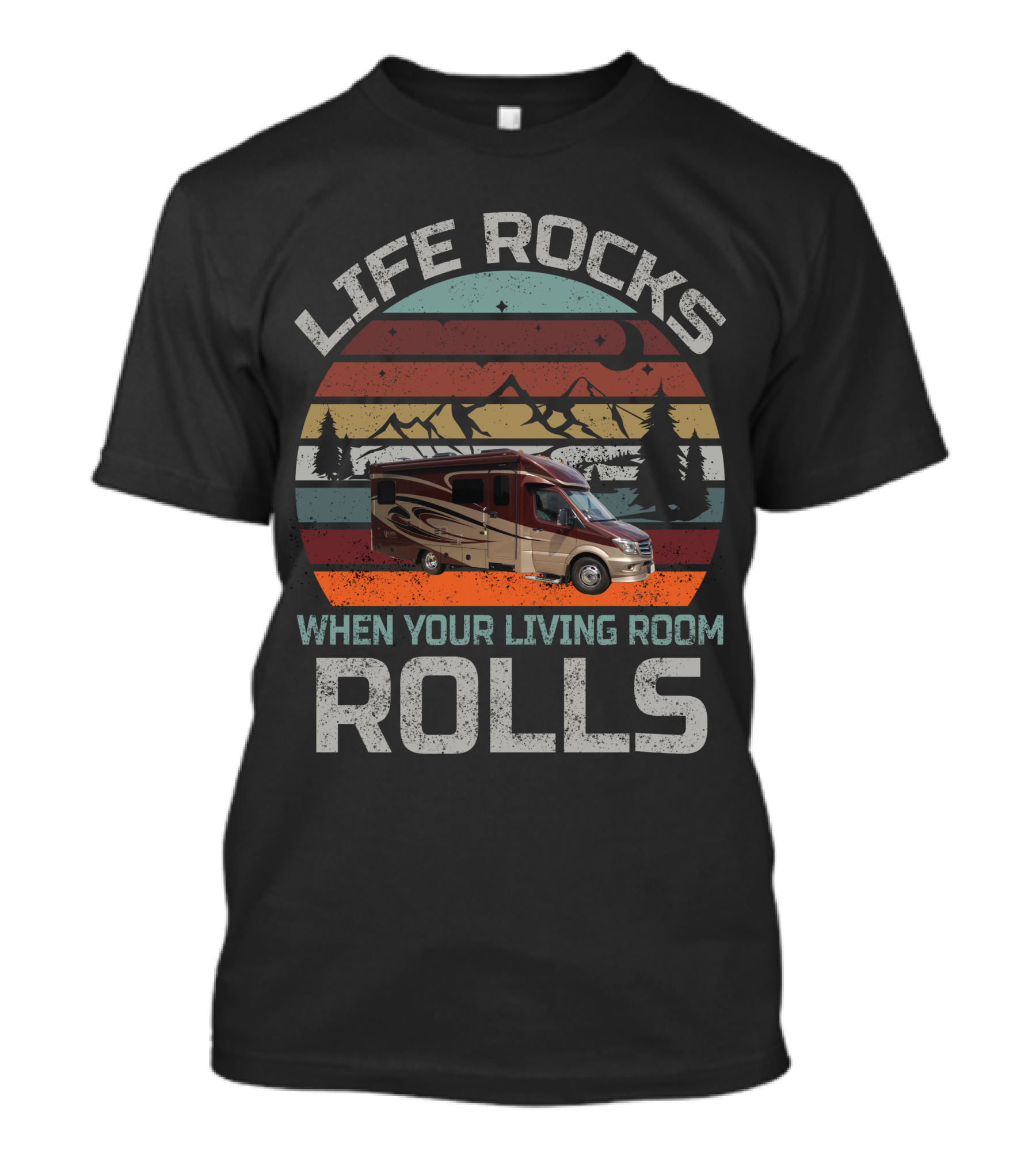 LIFE ROCKS WHEN YOUR LIVING ROOM ROLLS VIENNA RV T-Shirt