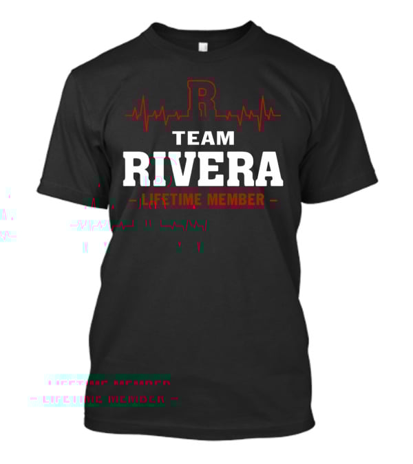 Team Rivera Lifetime Member With Heartbeat Graphic And Bold Red Letter R T-Shirt
