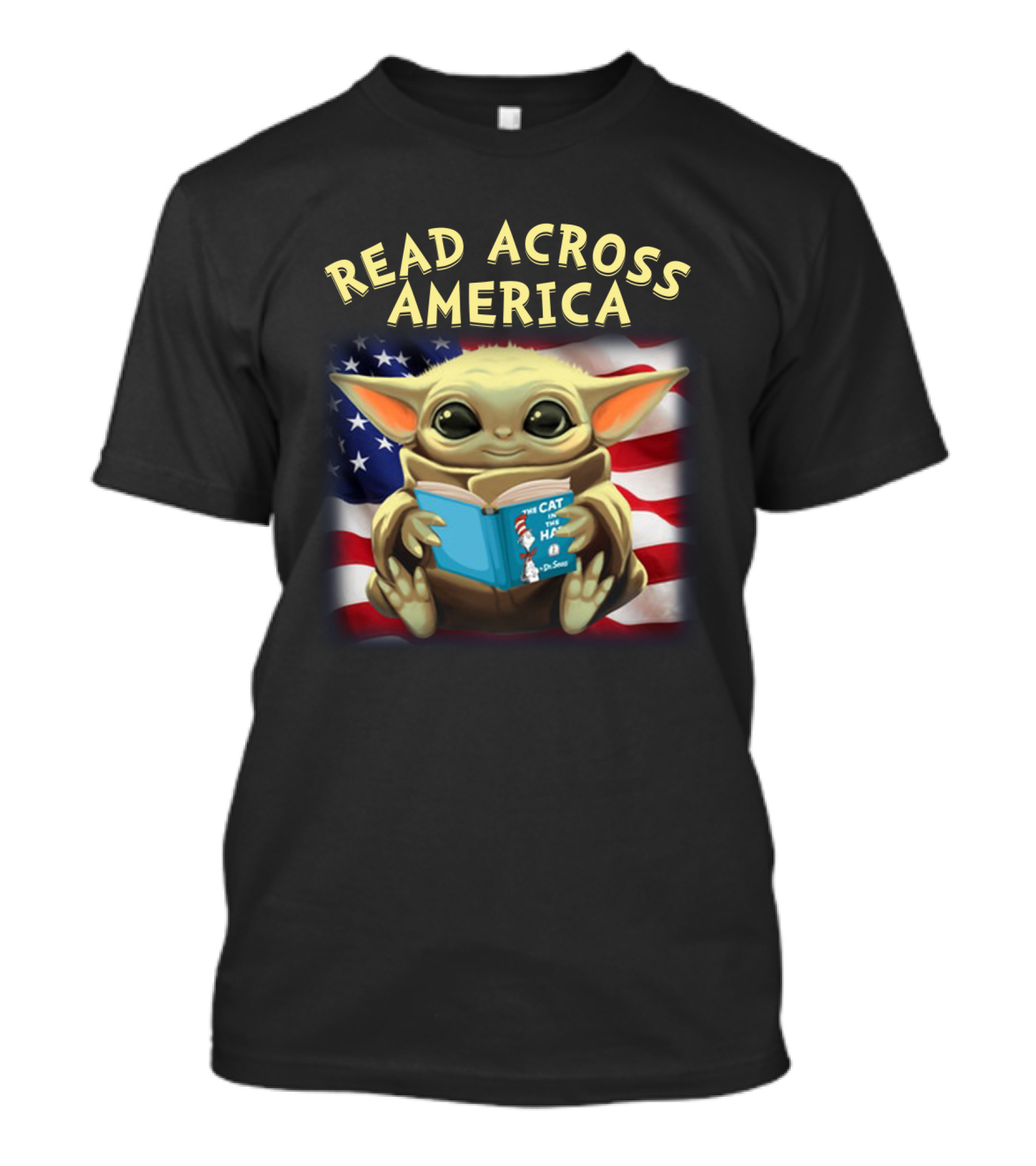 Read Across America Baby Yoda Cat In The Hat American Flag T-Shirt