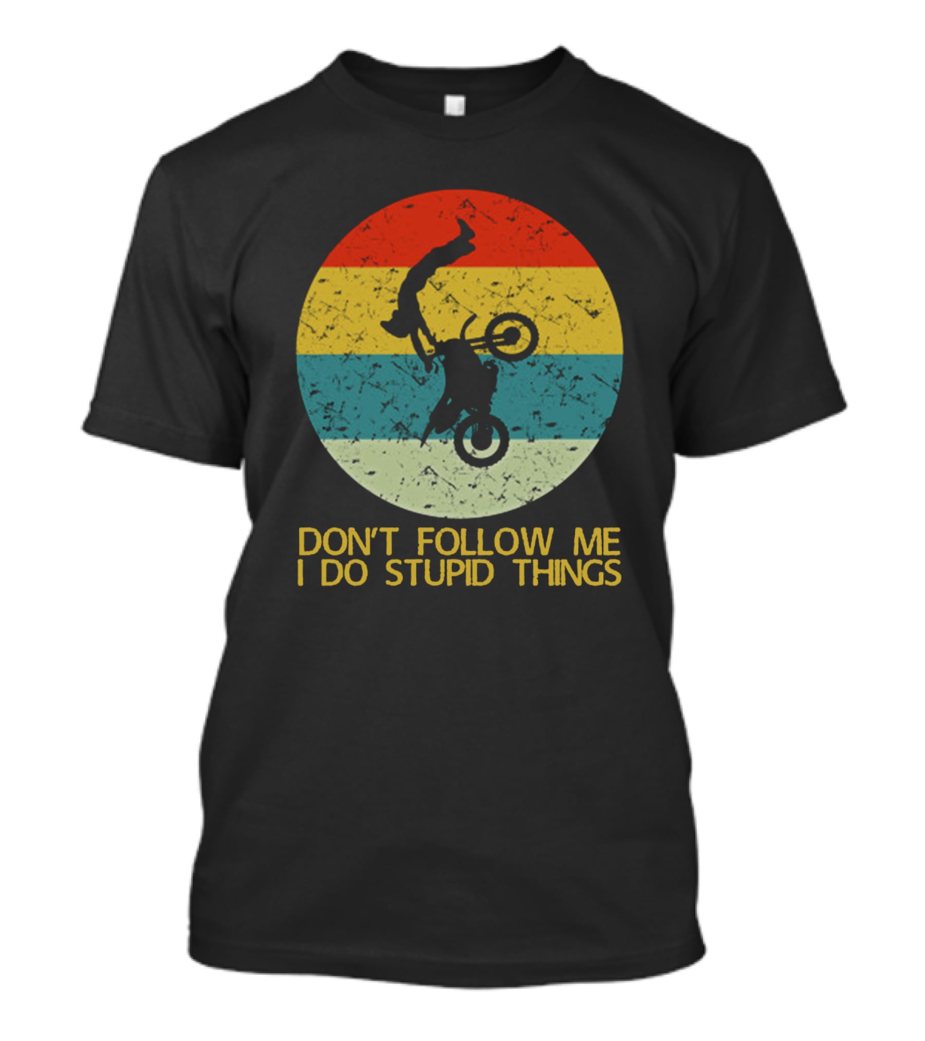Don't Follow Me I Do Stupid Things Motorcycle Retro T-Shirt