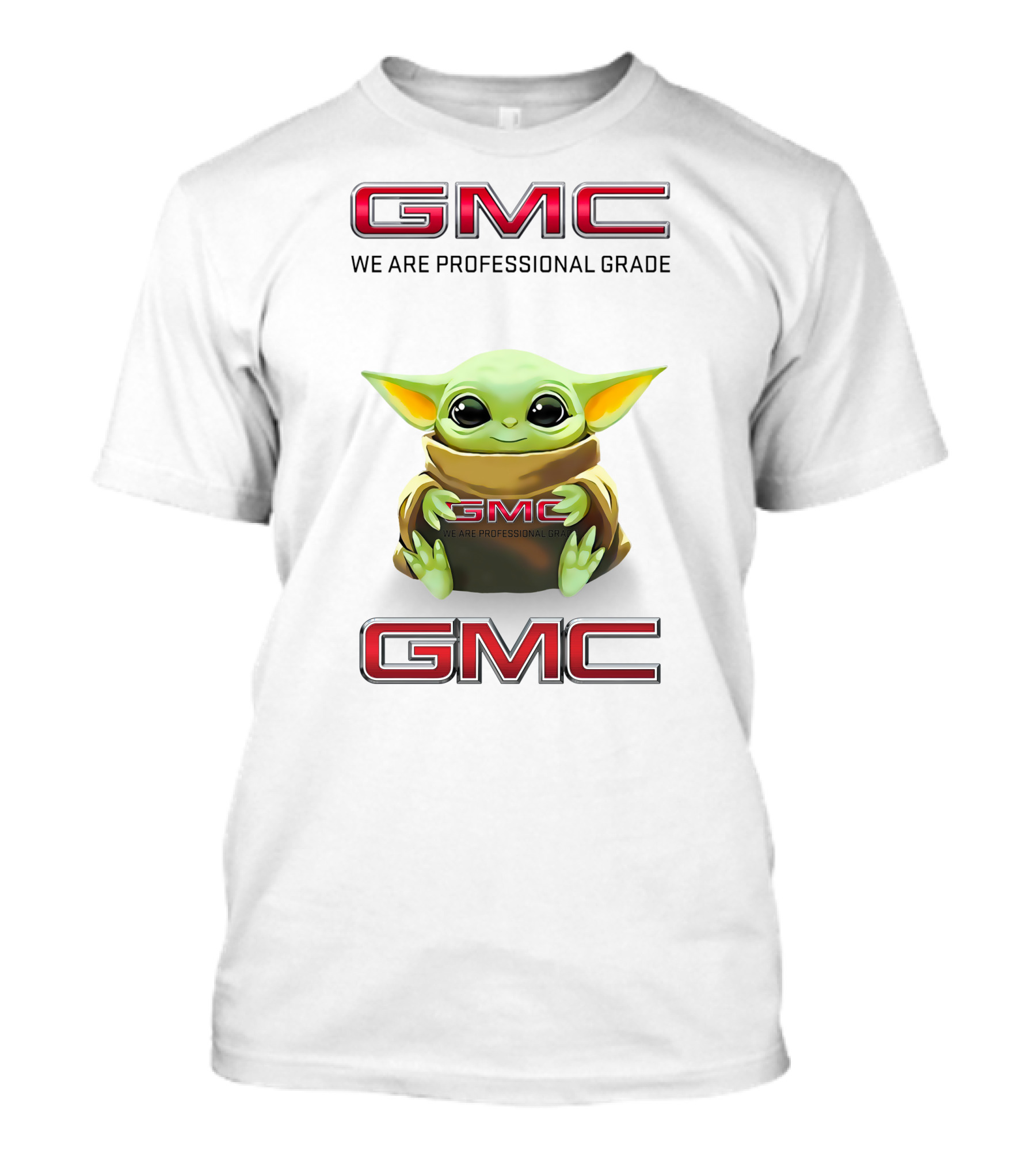 GMC Baby Yoda Hug We Are Professional Grade T-Shirt