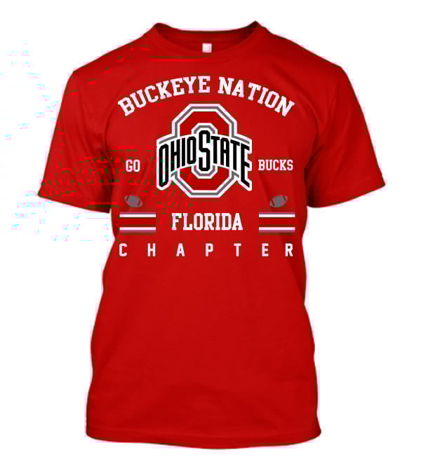Buckeye Nation Ohio State Go Bucks Florida Chapter T-Shirt