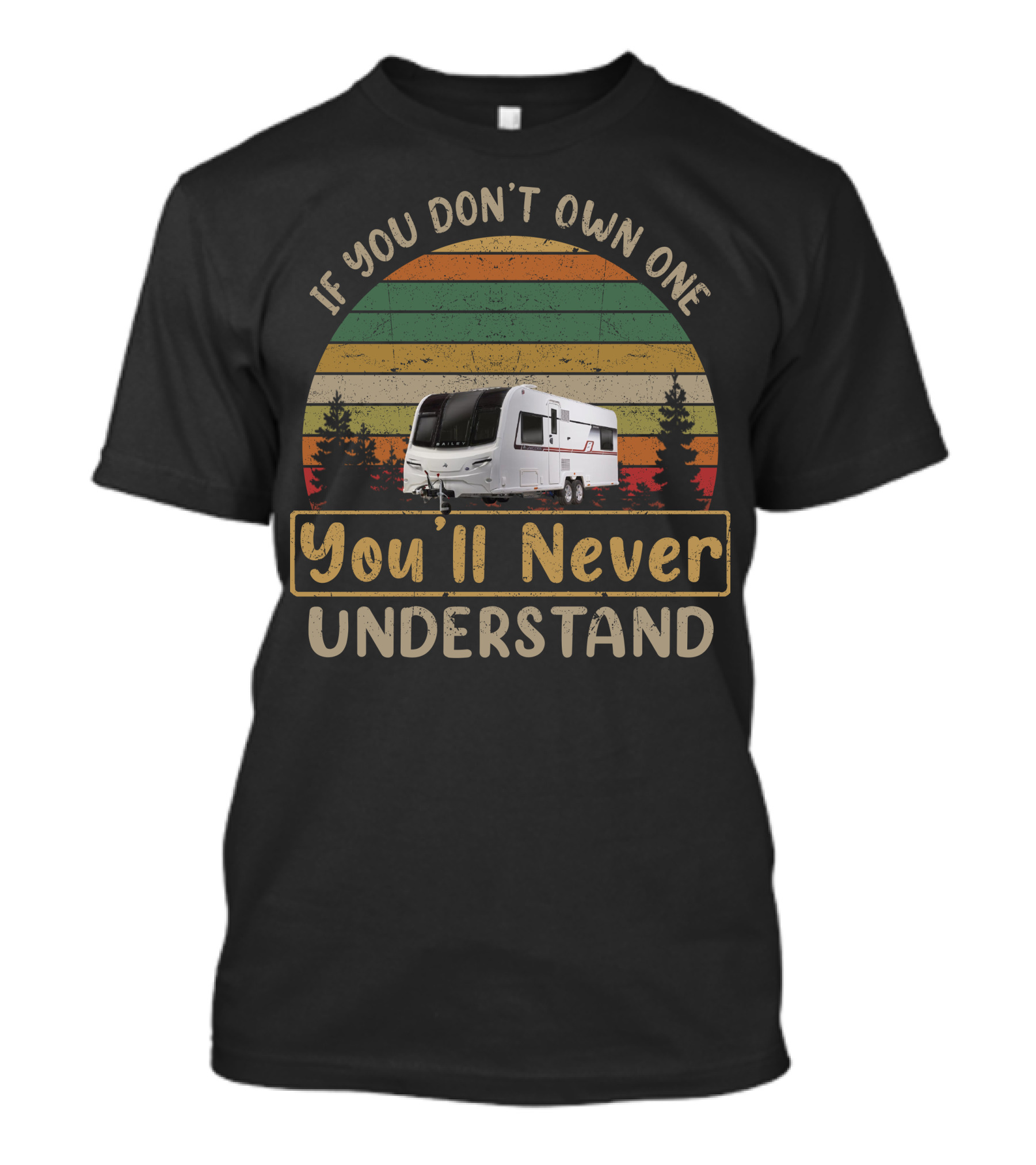 If You Don't Own One You'll Never Understand Bailey Unicorn Caravan T-Shirt
