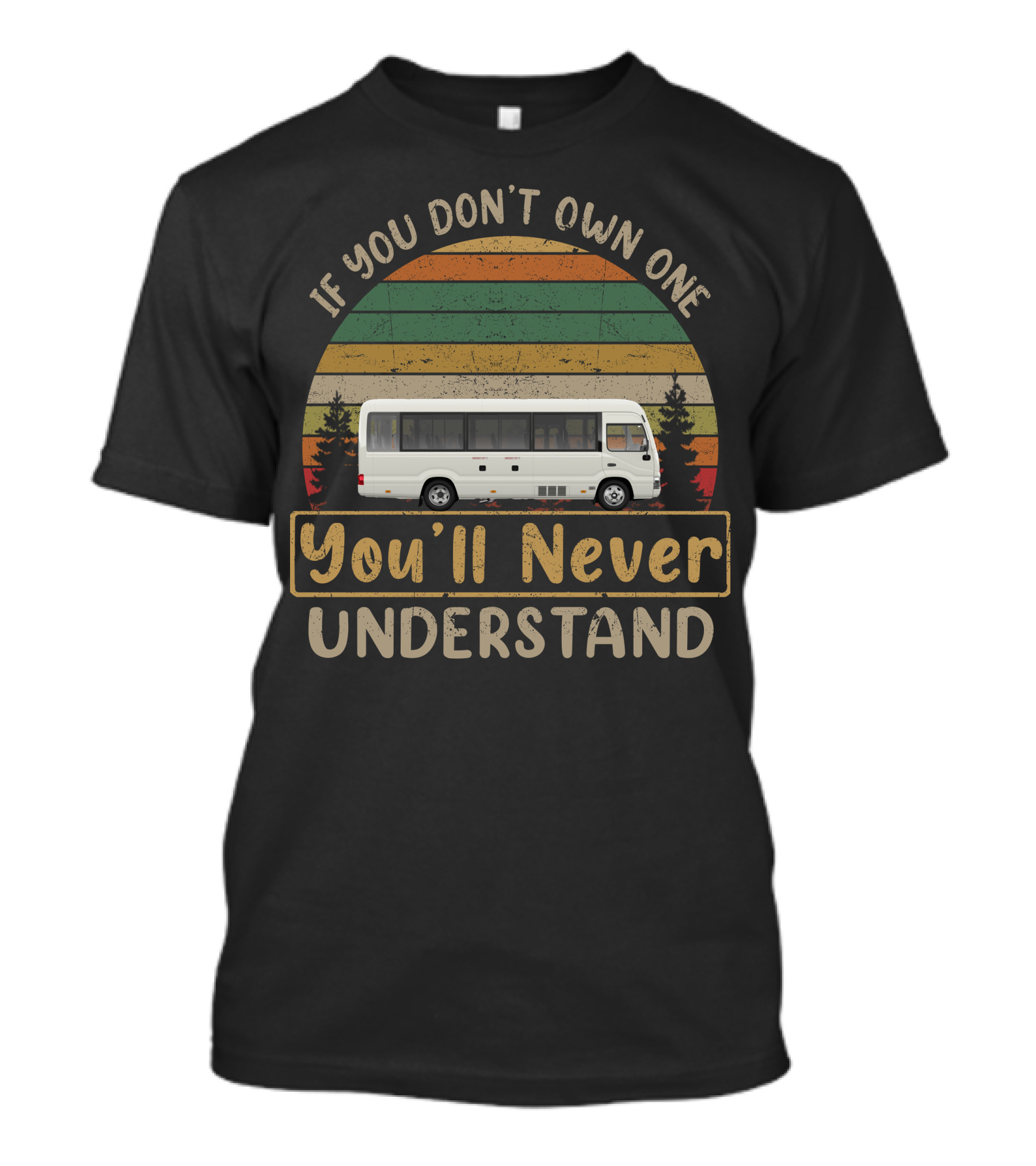 If You Don't Own One You'll Never Understand Toyota Coaster T-Shirt