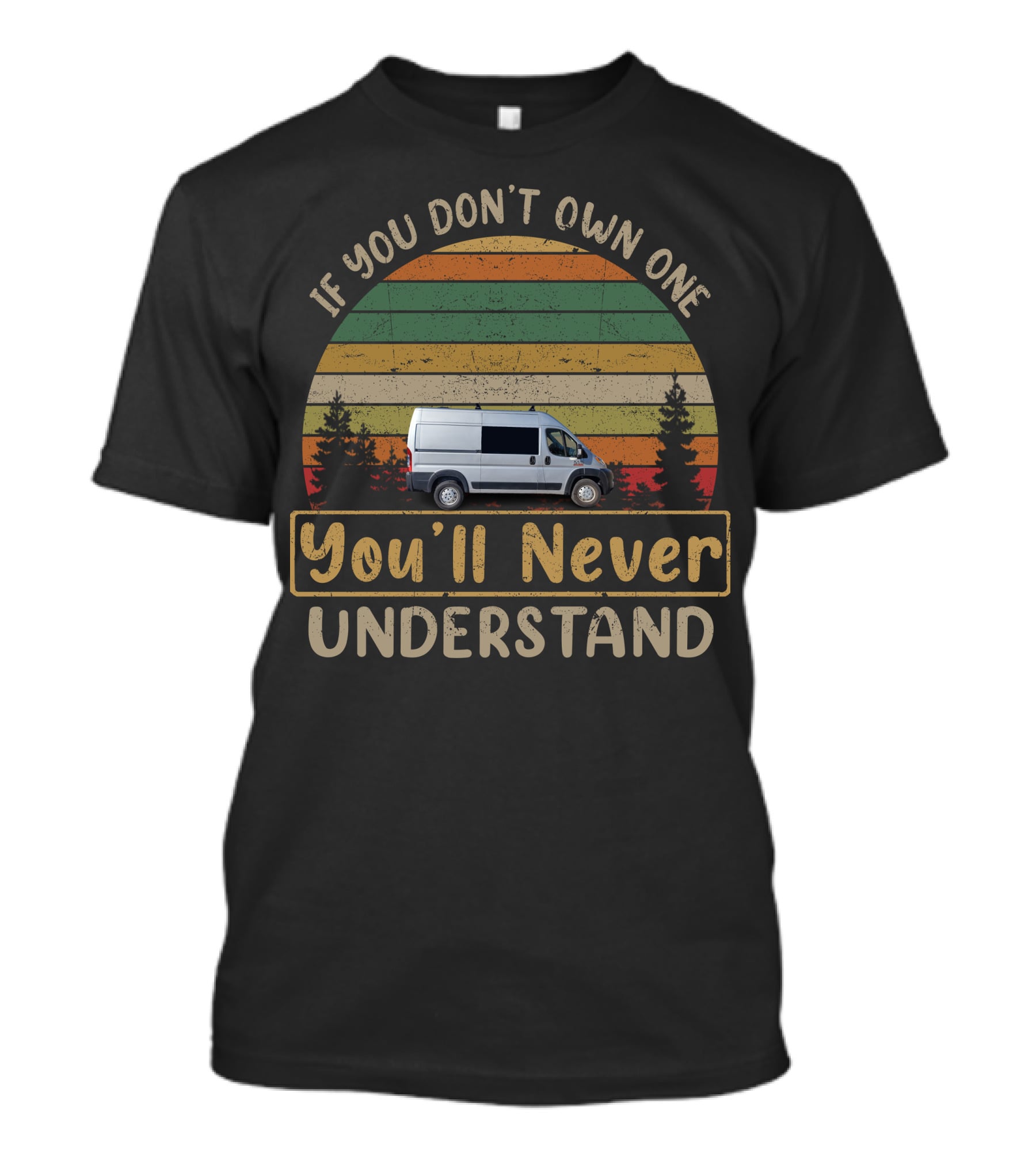 Wayfarer Vans If You Don't Own One You'll Never Understand T-Shirt