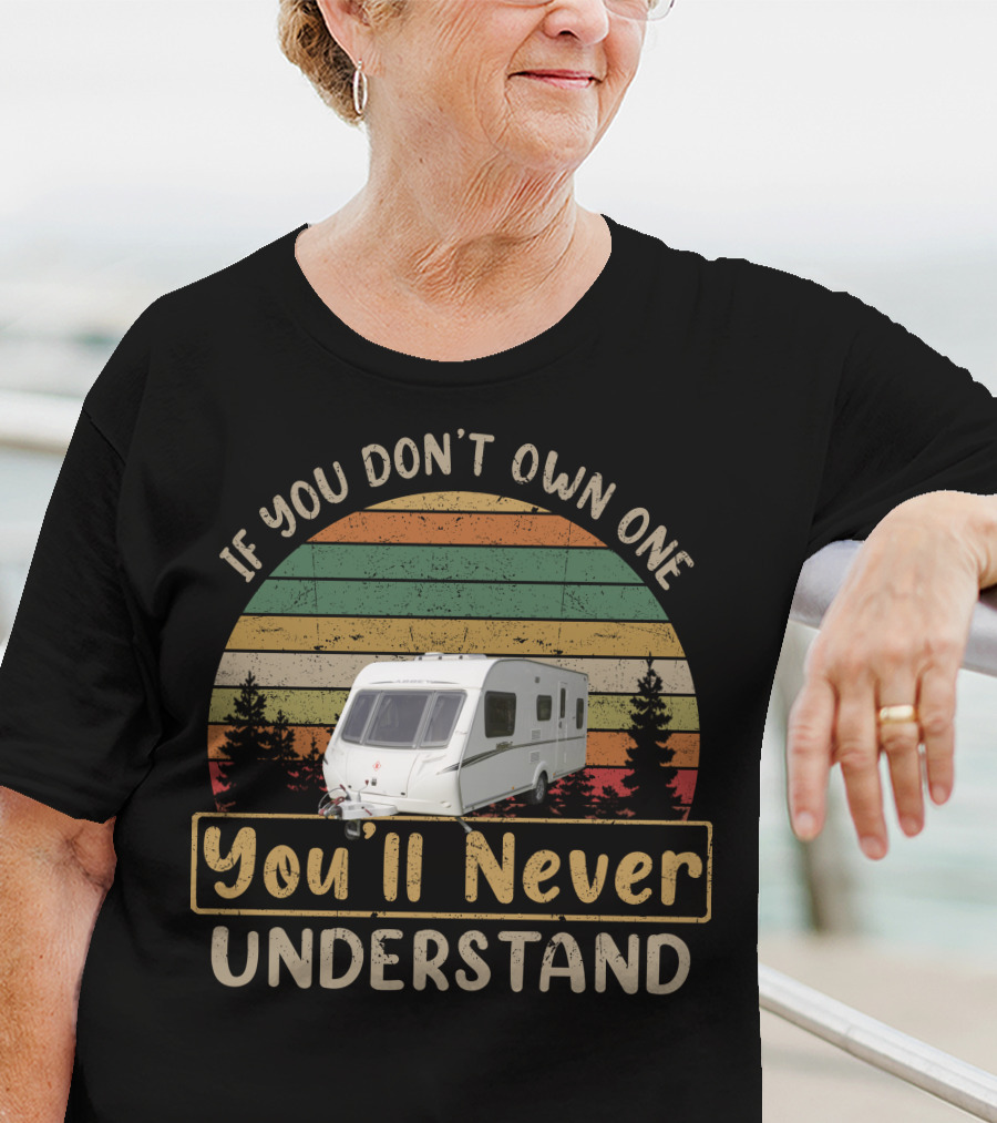 If You Don't Own One You'll Never Understand Abbey Caravan Vintage Retro Sunset T-Shirt