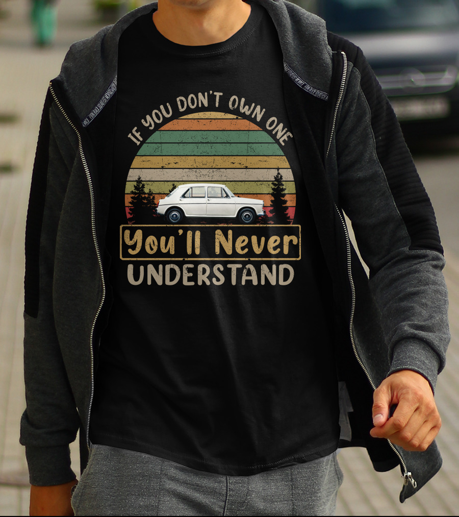 If You Don't Own One You'll Never Understand BMC 1100 1300 T-Shirt