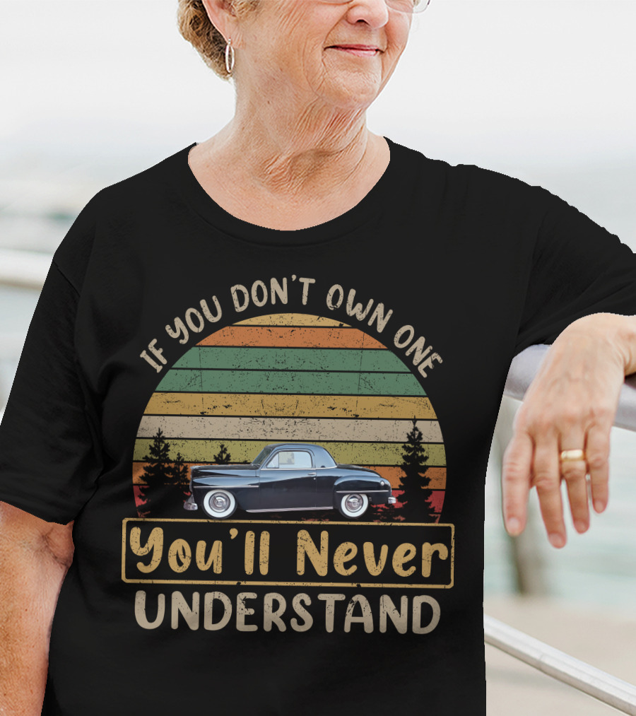 If You Don't Own One You'll Never Understand Plymouth Car Vintage Forest Stripes T-Shirt