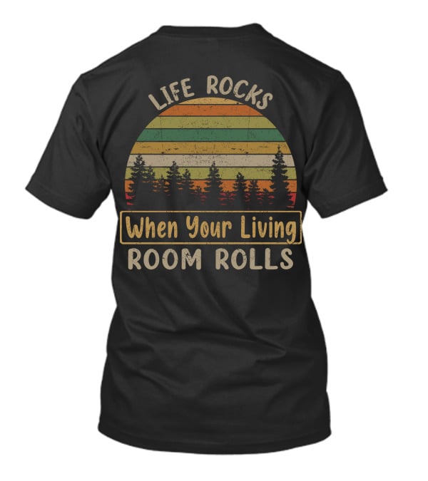 Life Rocks When Your Living Room Rolls Vintage Sunset Forest T-Shirt