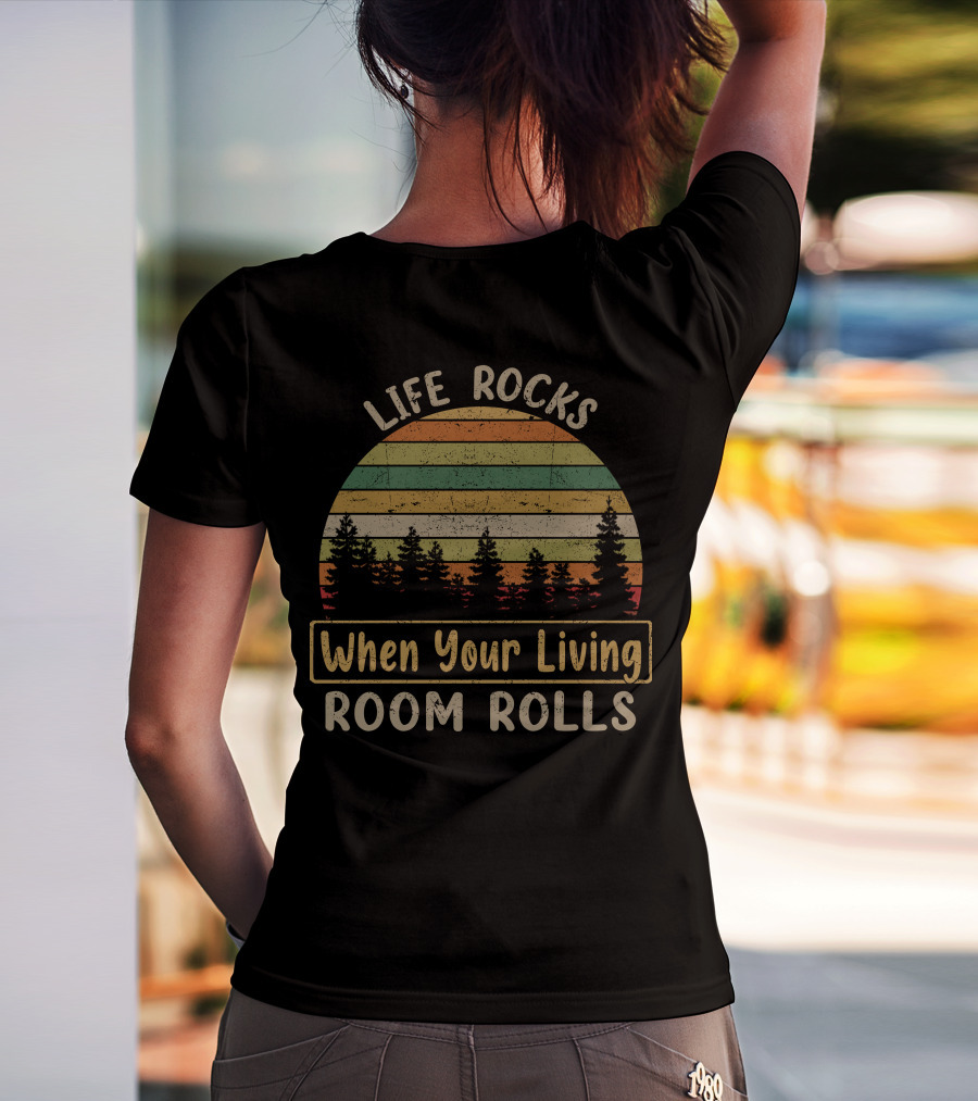 Life Rocks When Your Living Room Rolls Vintage Sunset Forest T-Shirt