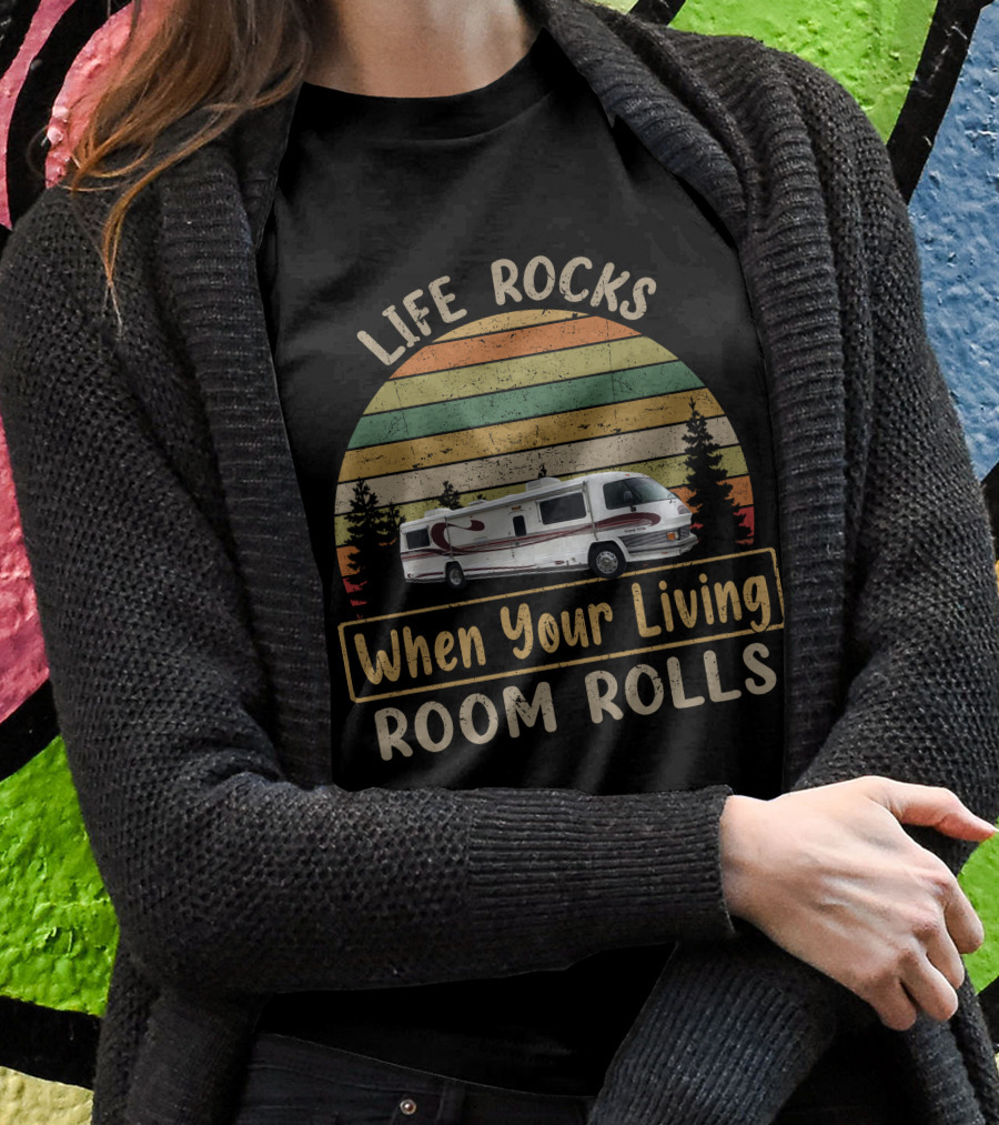 LIFE ROCKS When Your Living Room Rolls GRAN VILLA Motorhomes T-Shirt