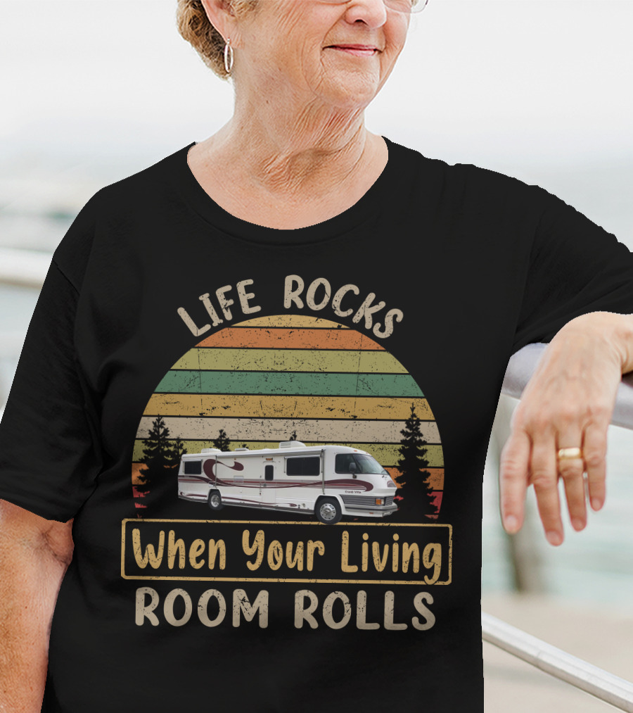 LIFE ROCKS When Your Living Room Rolls GRAN VILLA Motorhomes T-Shirt