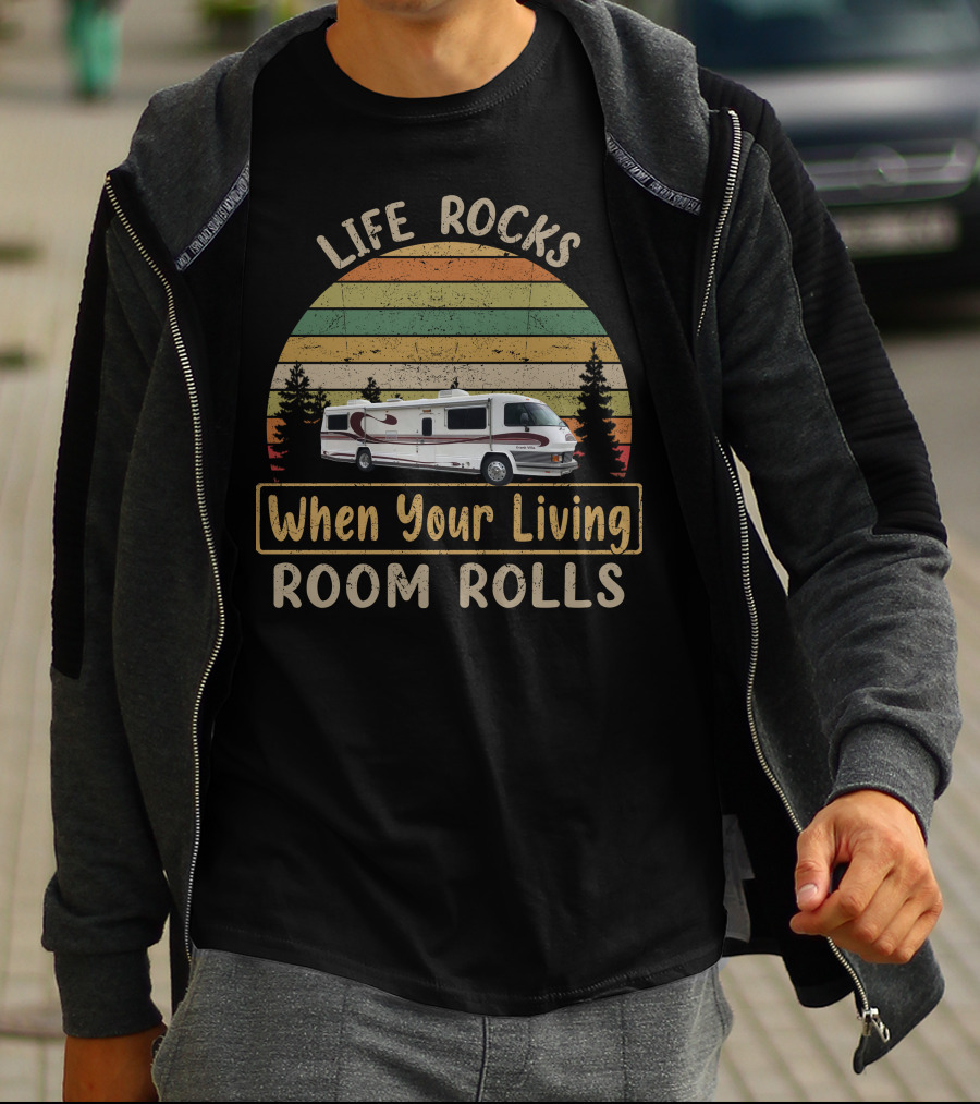 LIFE ROCKS When Your Living Room Rolls GRAN VILLA Motorhomes T-Shirt