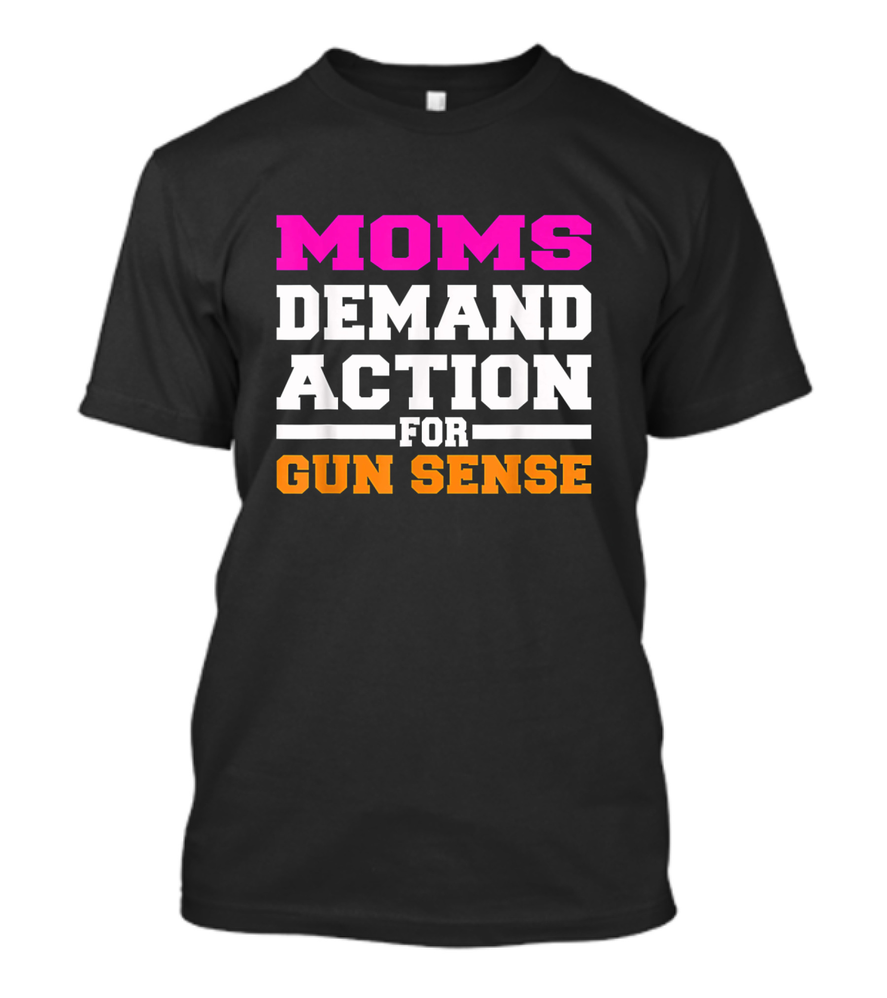 Moms Demand Action For Gun Sense In America Movement Against Gun Violence T-Shirt