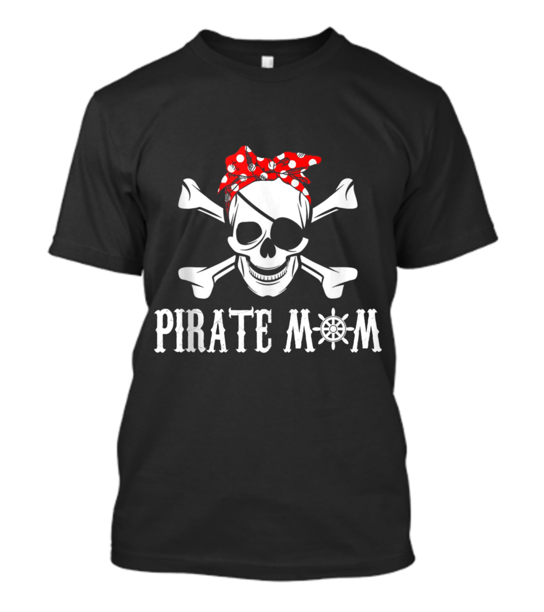 Pirate Mom Skull And Crossbones With Red Bandana And Wheel T-Shirt