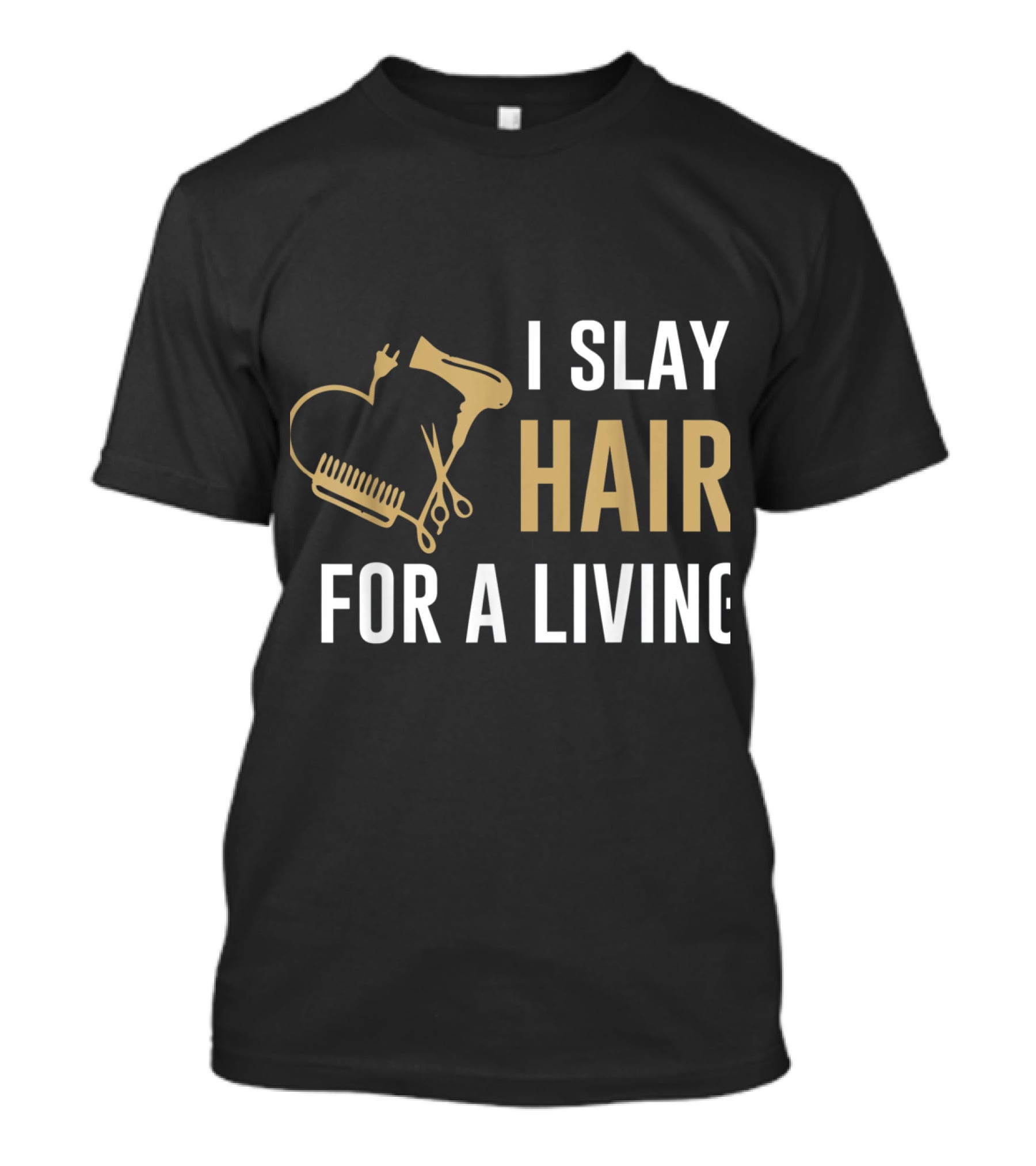 I Slay Hair For A Living Hairstylist Women Hair Stylist Tees WP8rU T-Shirt
