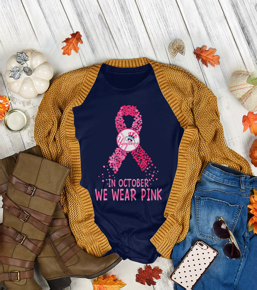 Yankees In October We Wear Pink T-Shirt