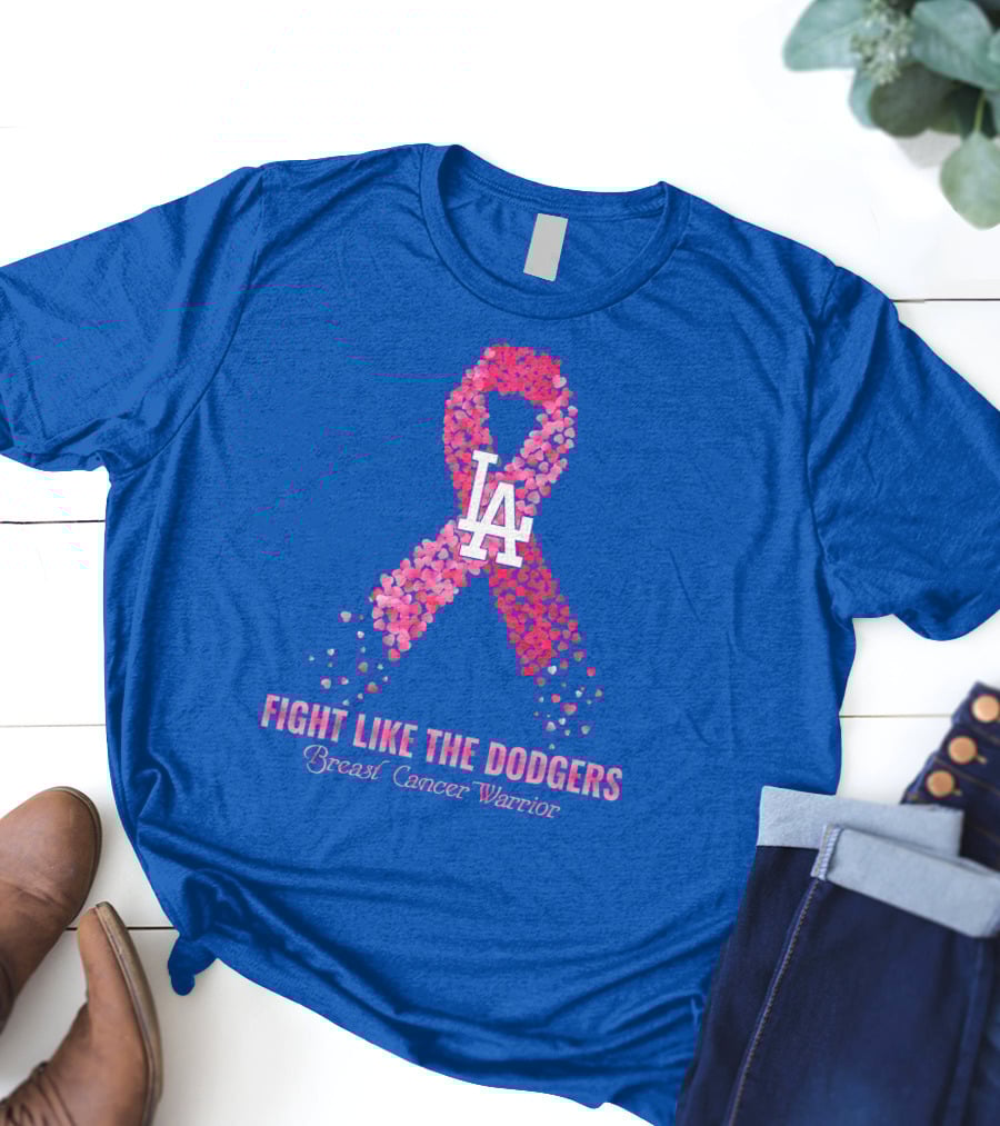 Fight Like The Dodgers Breast Cancer Warrior T-Shirt