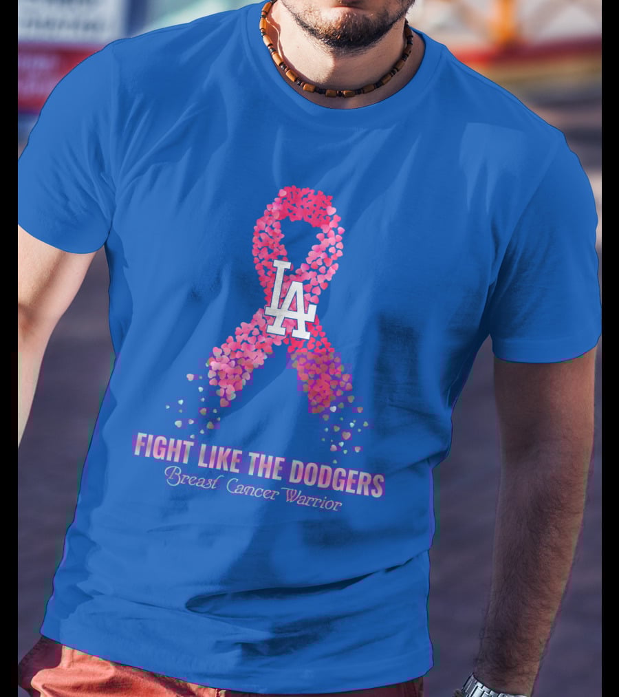 Fight Like The Dodgers Breast Cancer Warrior T-Shirt
