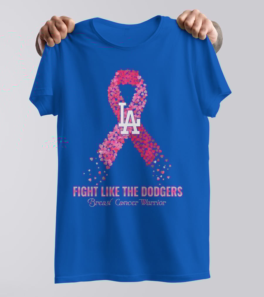 Fight Like The Dodgers Breast Cancer Warrior T-Shirt