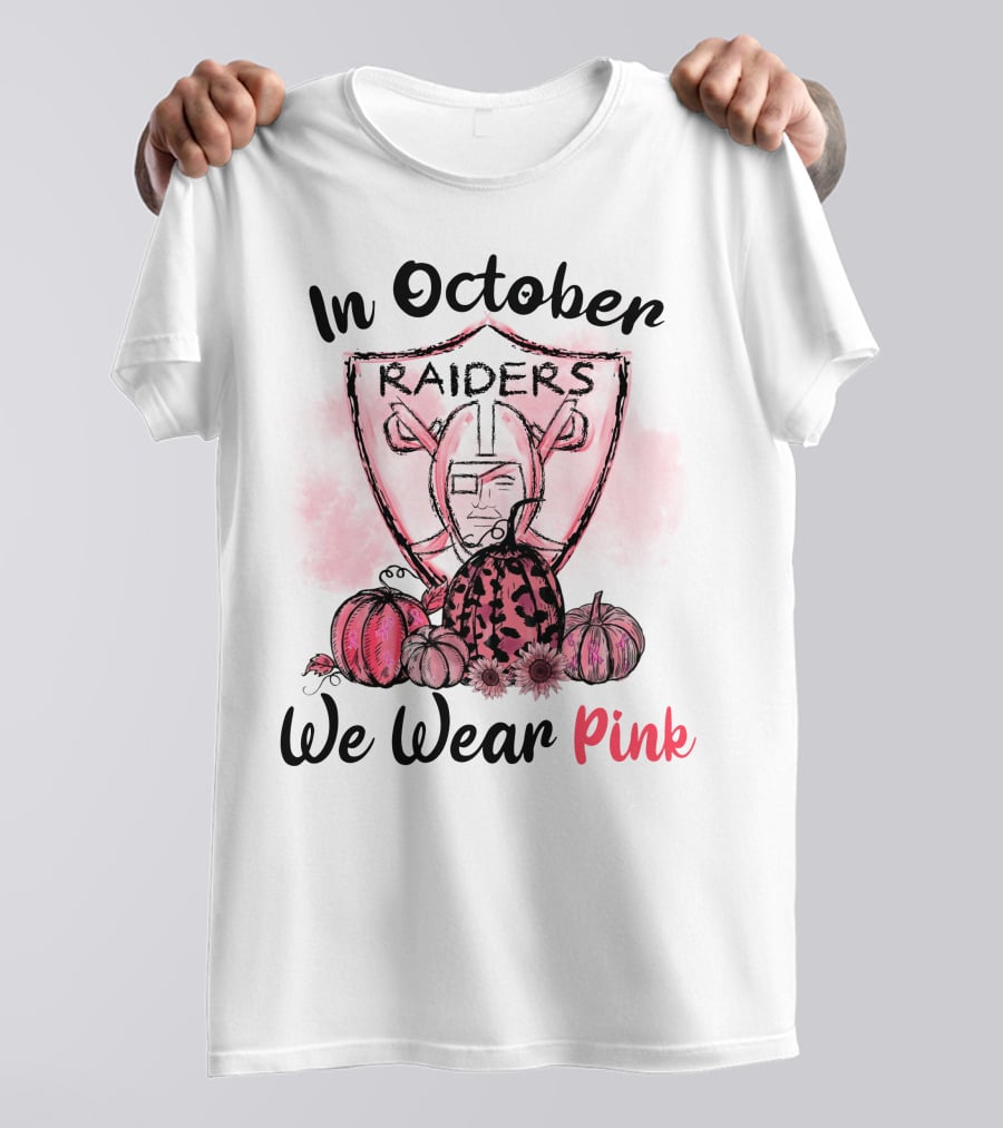 In October Raiders We Wear Pink T-Shirt