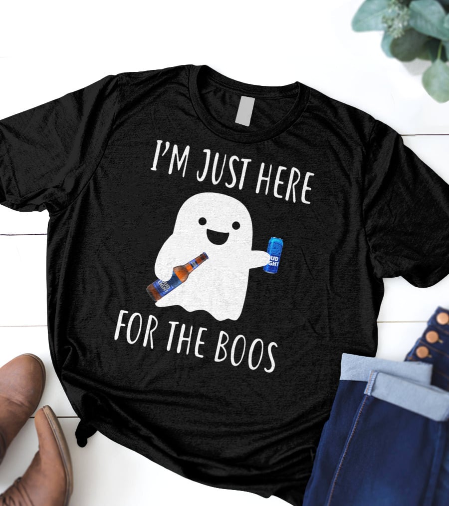I'm Just Here For The Boos Bud Light T-Shirt