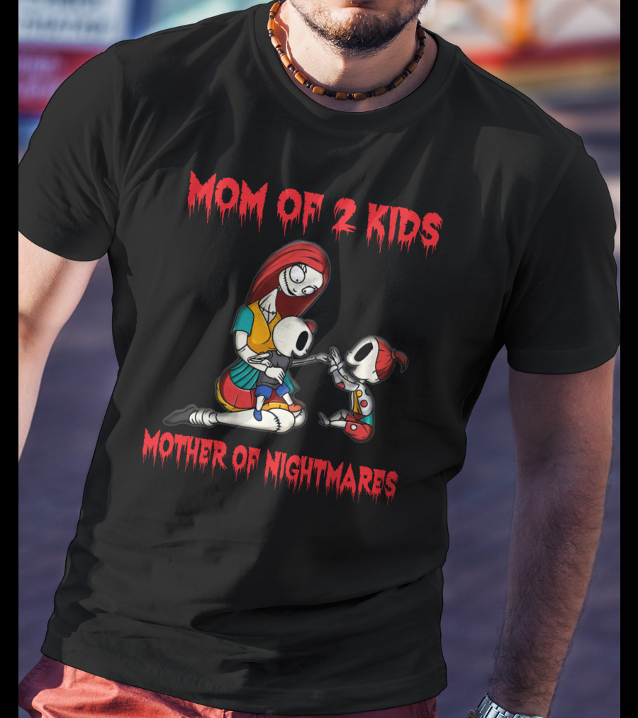 Mom Of 2 Kids Mother Of Nightmares T-Shirt