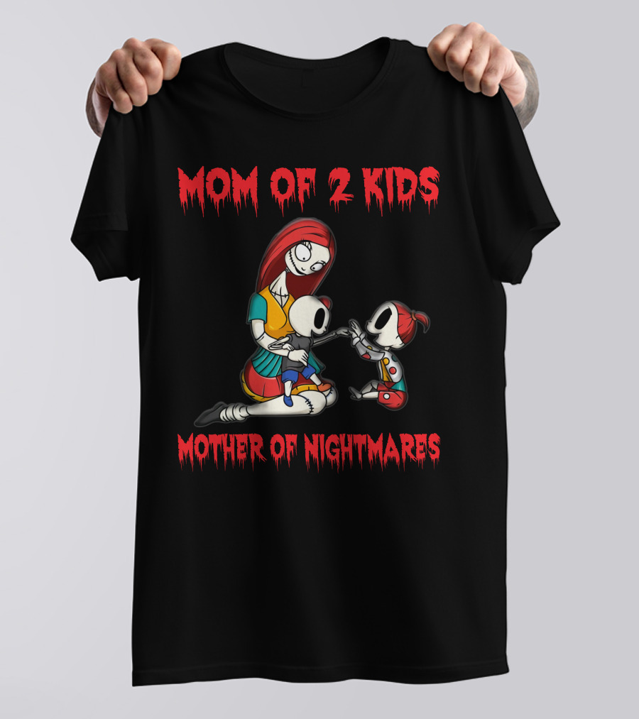 Mom Of 2 Kids Mother Of Nightmares T-Shirt