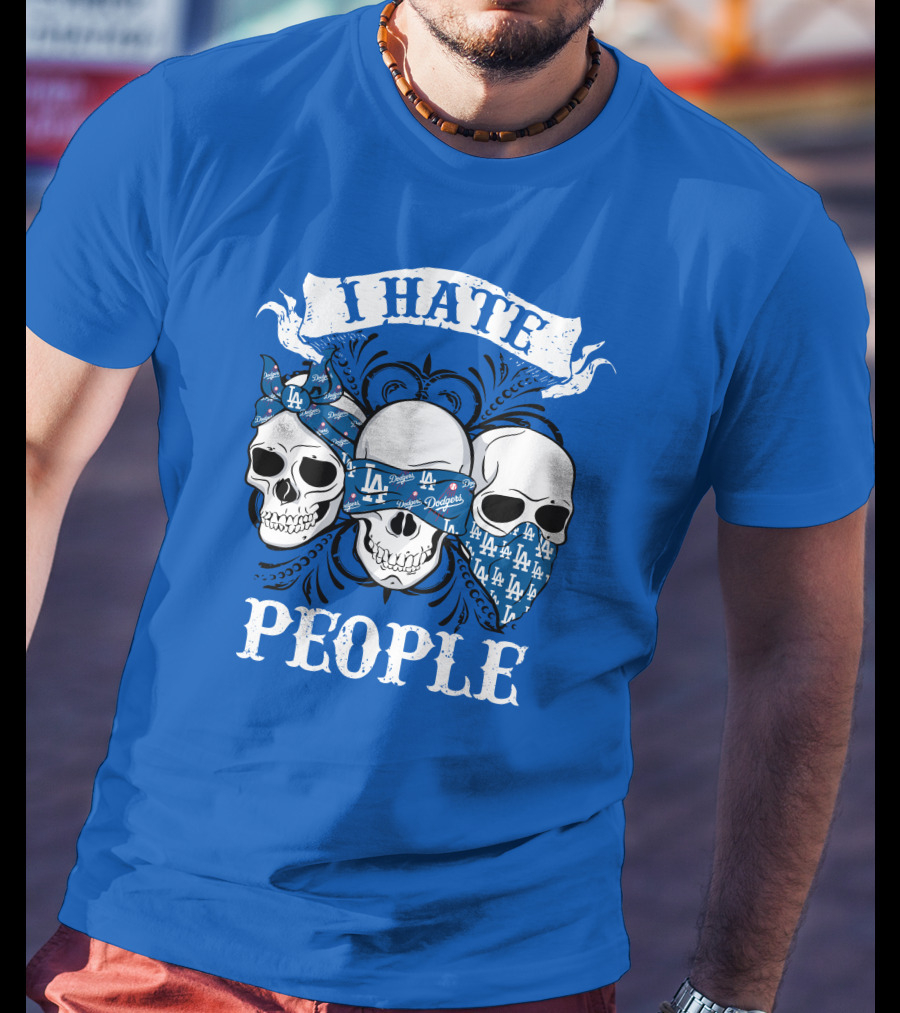 I Hate People Los Angeles Dodgers T-Shirt