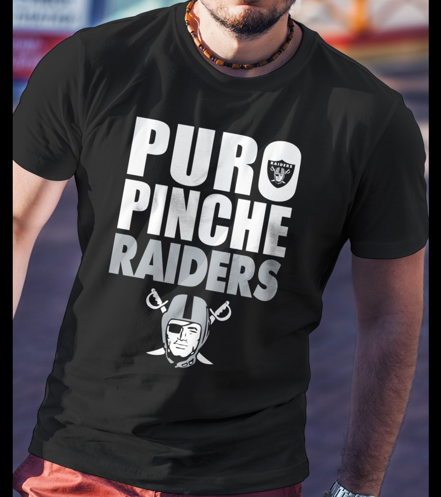 Puro Pinche Raiders T-Shirt