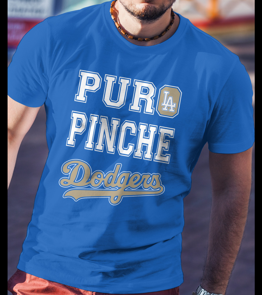 Pur La Pinche Dodgers T-Shirt