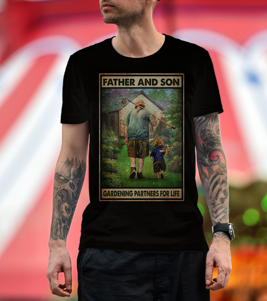 Father And Son Gardening Partners For Life T-Shirt