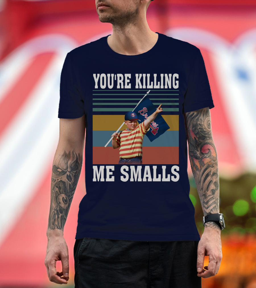 You're Killing Me Smalls Braves Flag Stripes T-Shirt