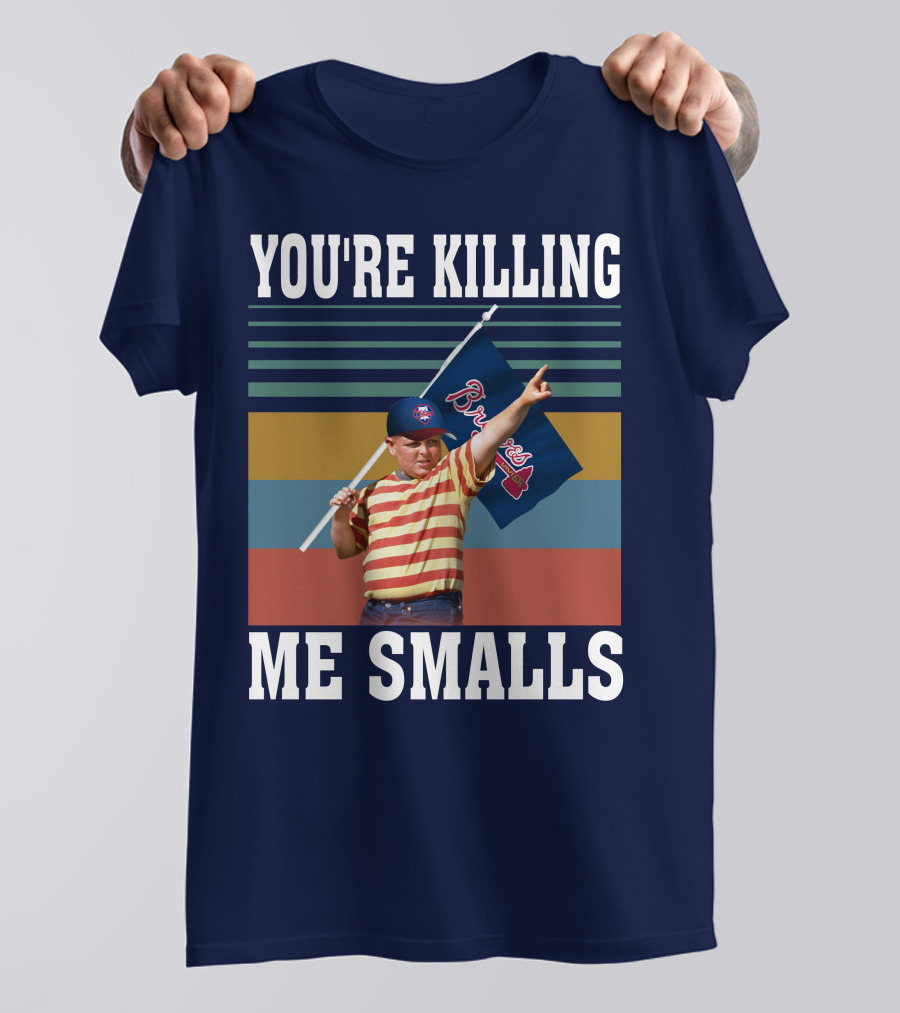You're Killing Me Smalls Braves Flag Stripes T-Shirt