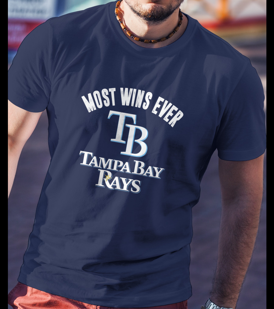 Most Wins Ever Tampa Bay Rays T-Shirt