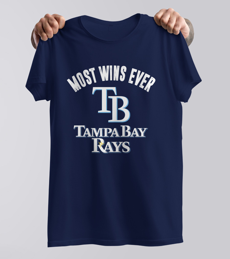 Most Wins Ever Tampa Bay Rays T-Shirt
