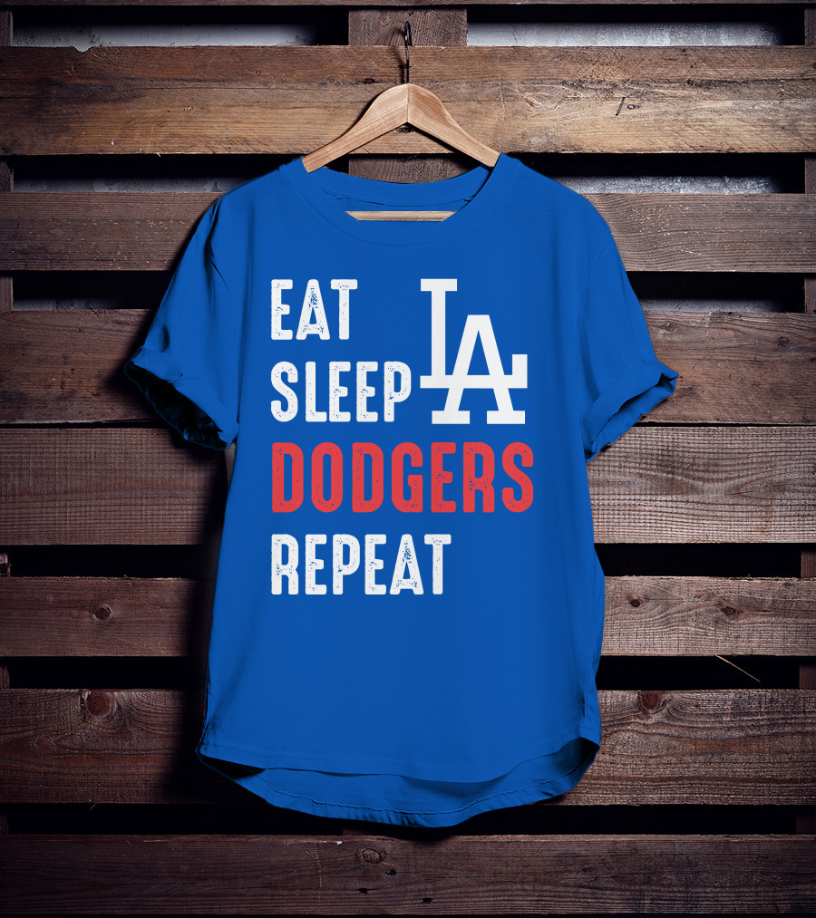 Eat Sleep Dodgers Repeat La T-Shirt