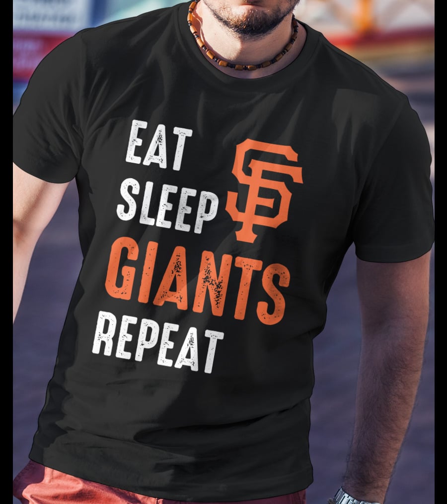 Eat Sleep Giants Repeat Sf T-Shirt