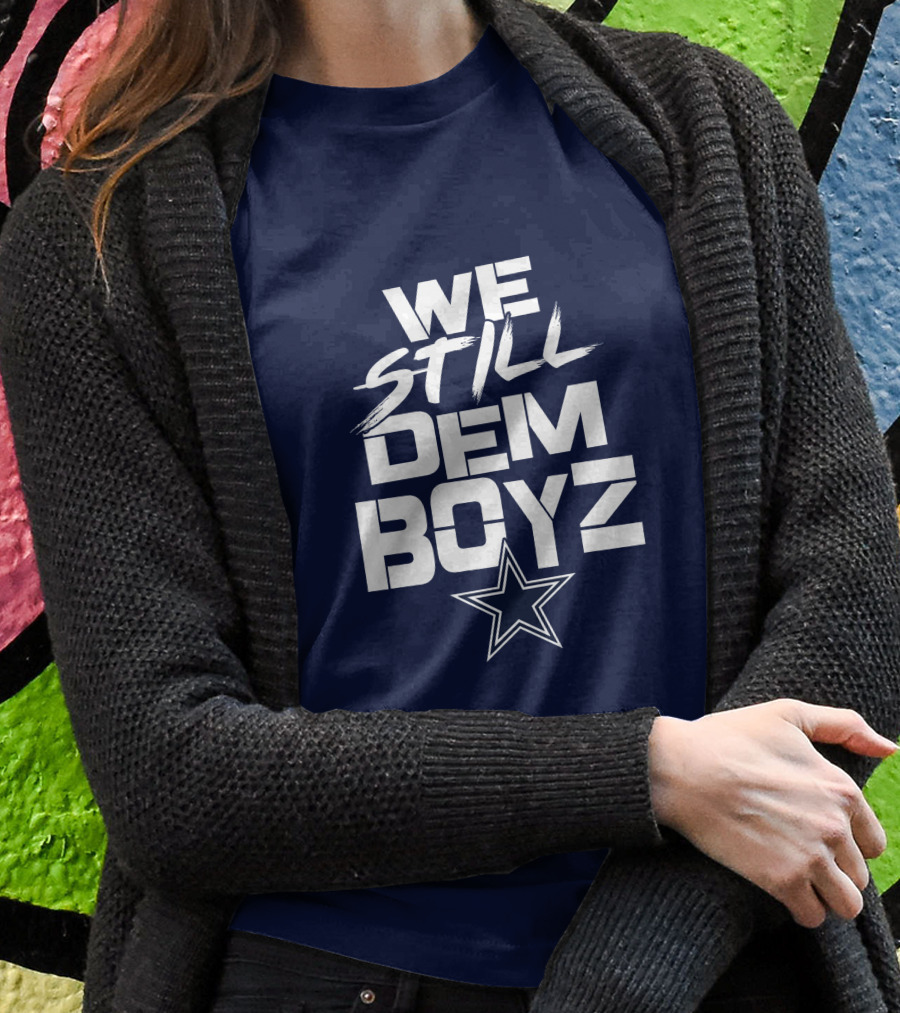 We Still Dem Boyz Star T-Shirt