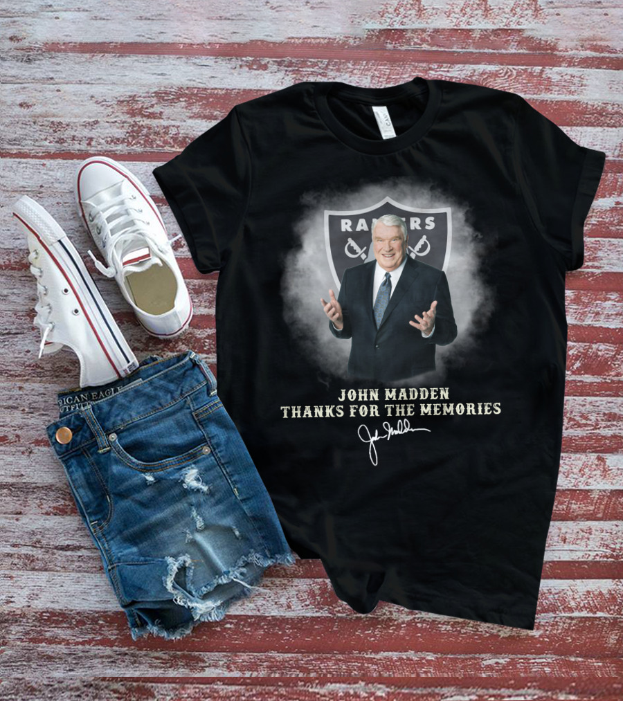 John Madden Raiders Thanks For The Memories T-Shirt