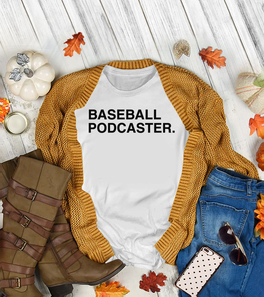 BASEBALL PODCASTER T-Shirt