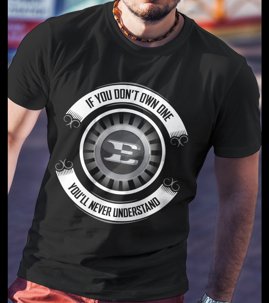 If You Don't Own One You'll Never Understand Stinger T-Shirt