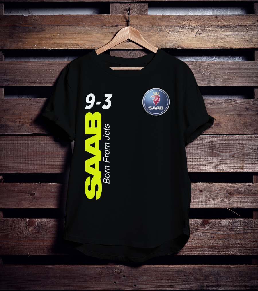 Saab 9-3 Born From Jets T-Shirt