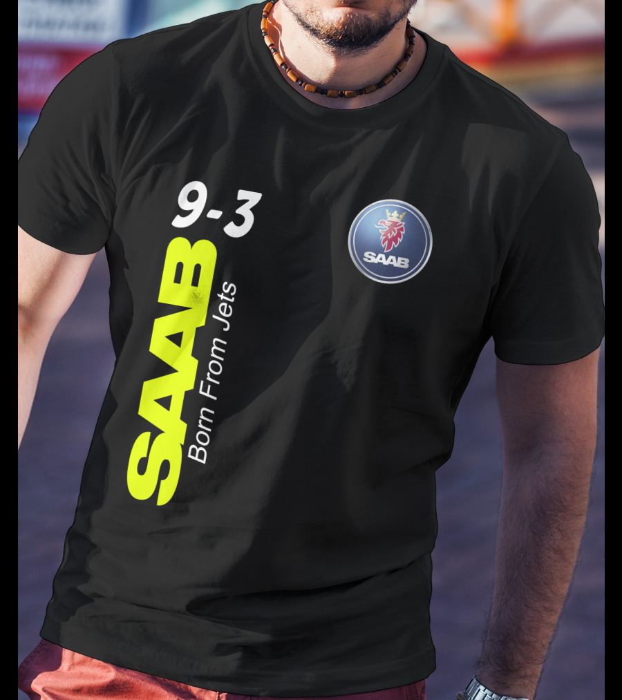Saab 9-3 Born From Jets T-Shirt