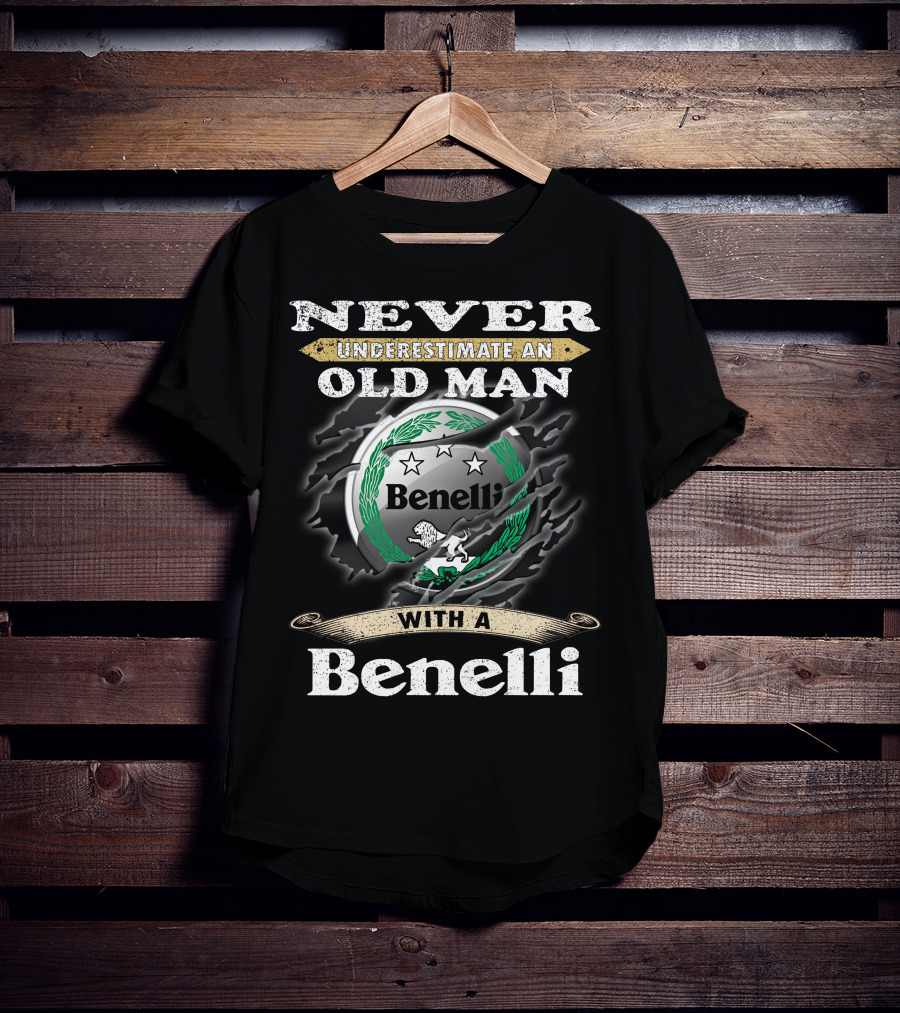 Never Underestimate An Old Man With A Benelli T-Shirt