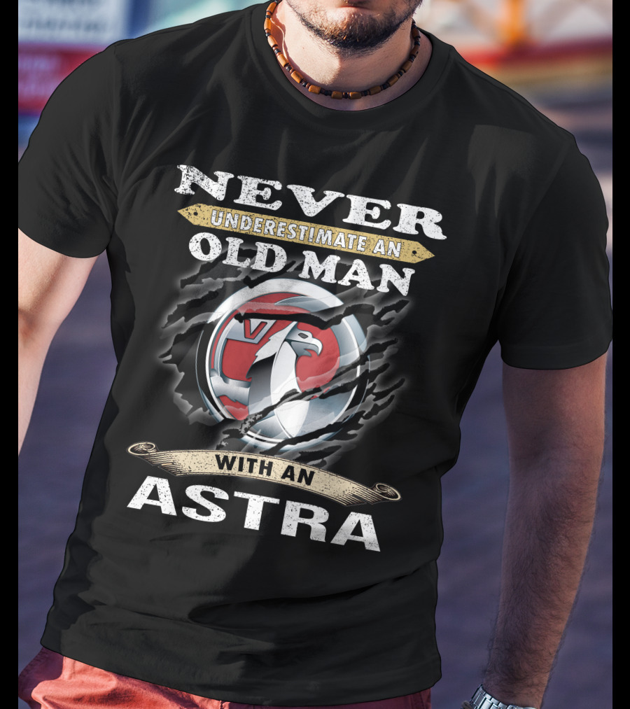 Never Underestimate An Old Man With An Astra T-Shirt