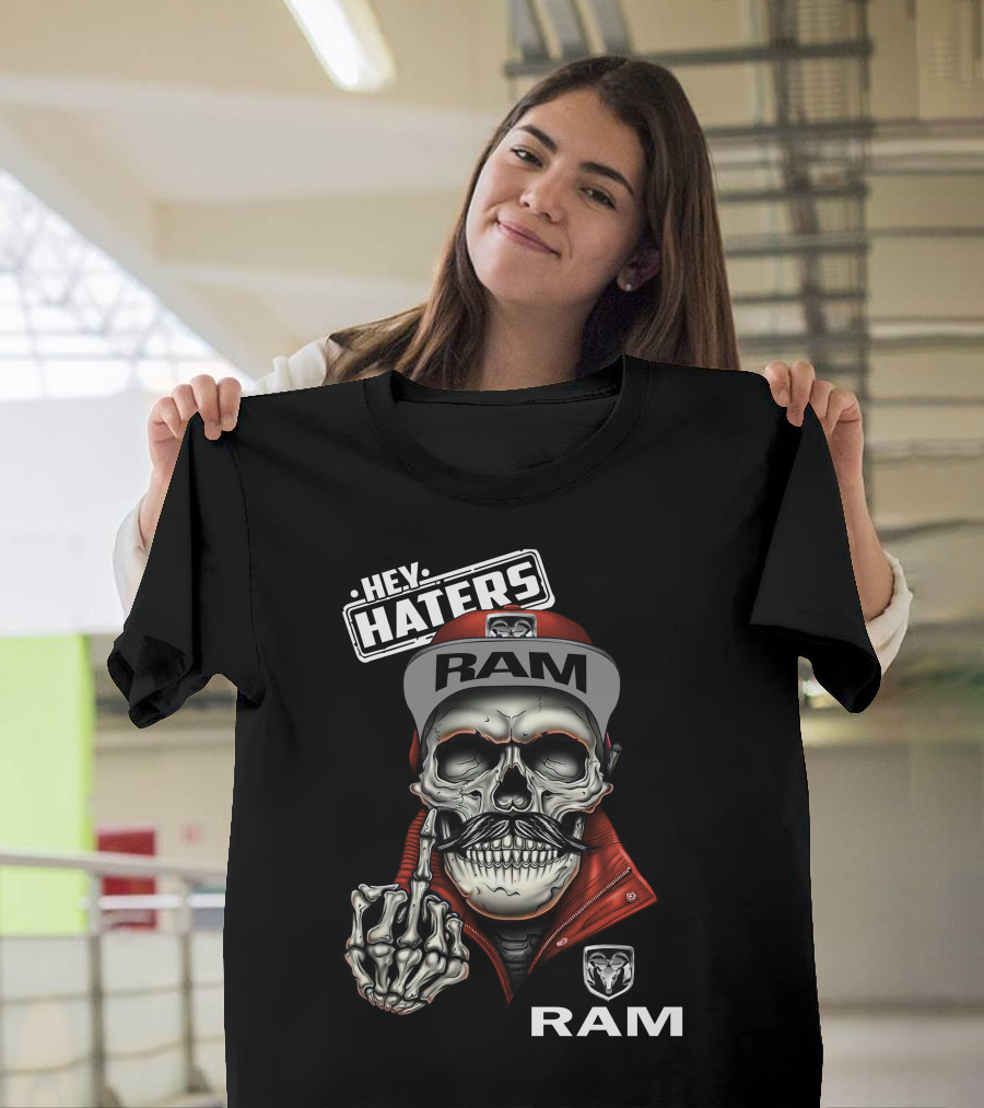 Ram Skull Cap Hey Haters T-Shirt